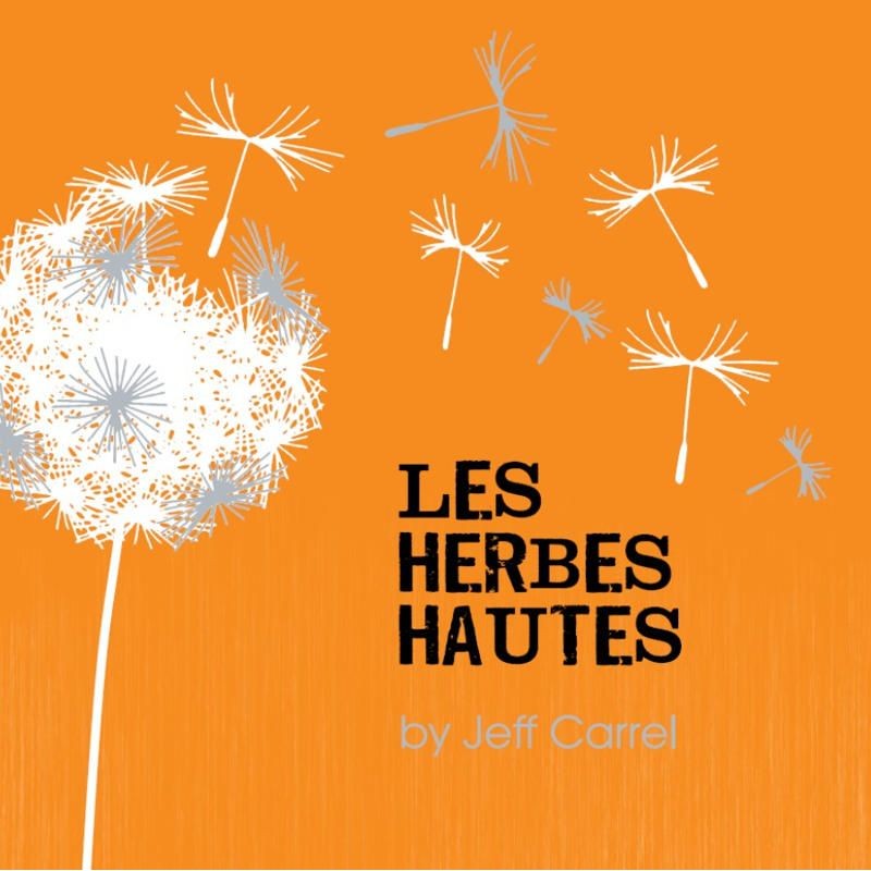 Les Herbes Hautes - Jeff Carrel BIO