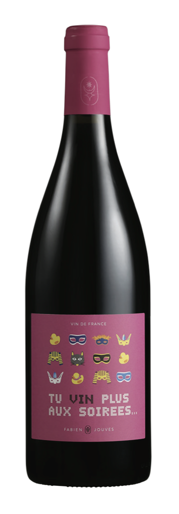 Tu Vin Plus Aux Soirées - Fabien Jouves BIO