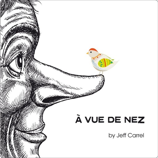 [JC-RG-AVDN] À vue de Nez - Jeff Carrel BIO